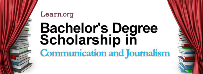 Learn.org Communications and Journalism Bachelor's Degree Scholarship